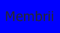 Membrii