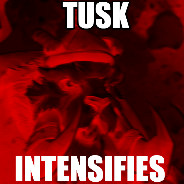 Tusk Intensifies