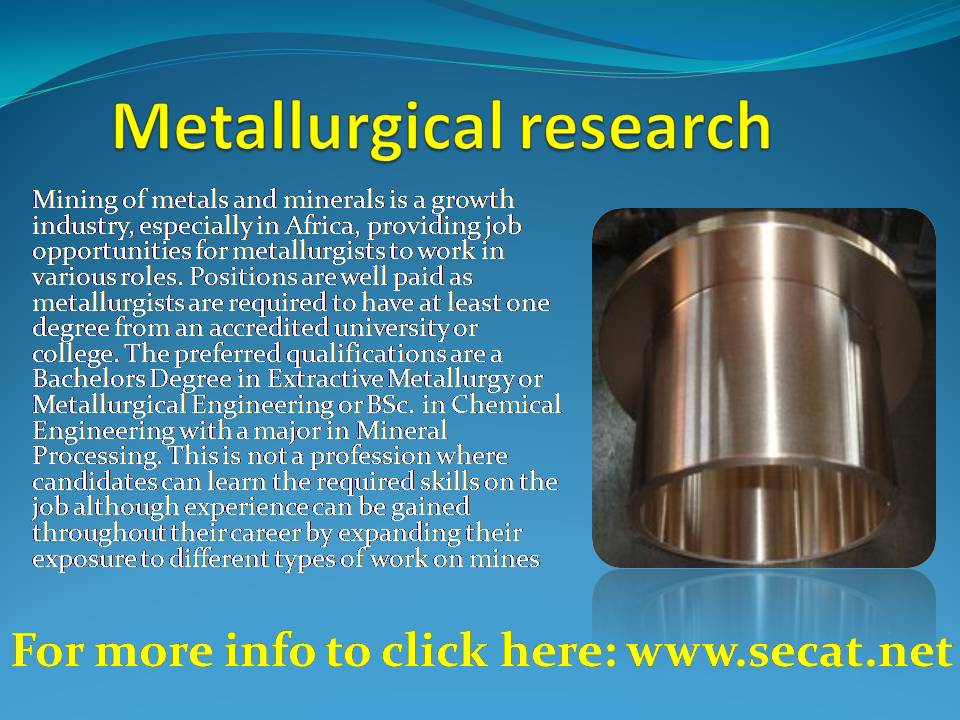 Metallurgical research
