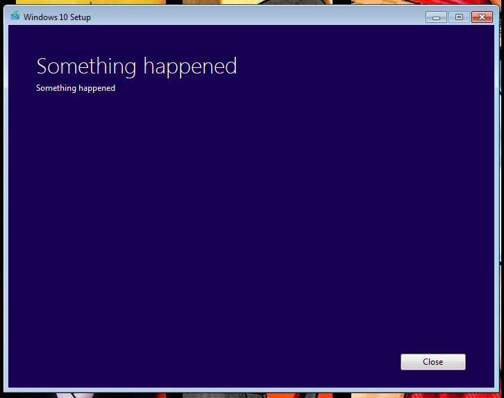 Windows 10 upgrade - Something happened