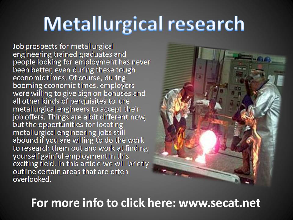 Metallurgical research