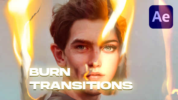 47367845-burn-transitions.jpg