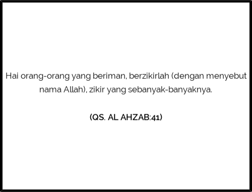 (QS. AL AHZAB:41)