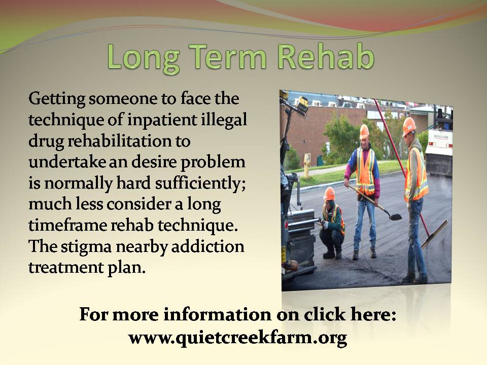 long term rehab