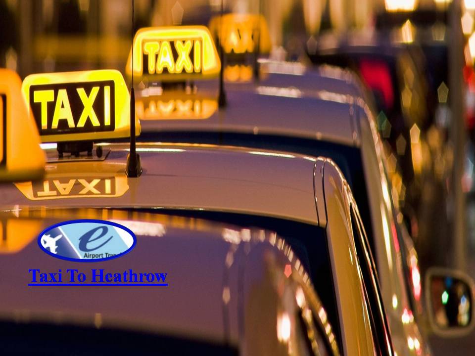 Taxi To Heathrow