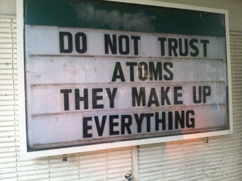 dont_trust_atoms.jpg