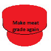 Make meat grade again