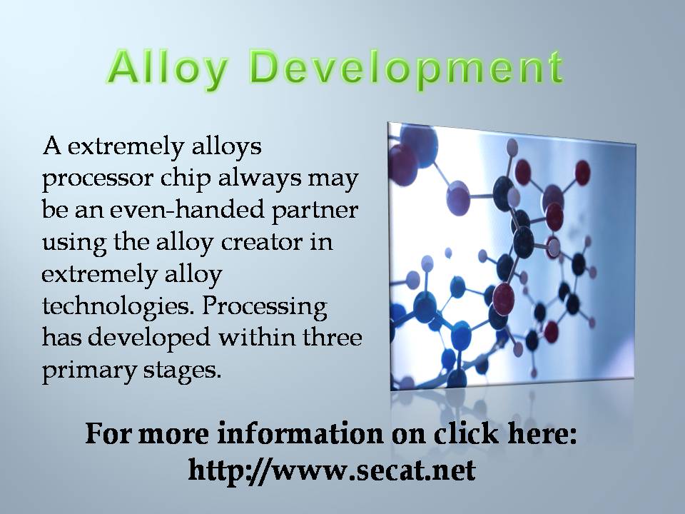 Alloy development