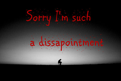 dissapointment