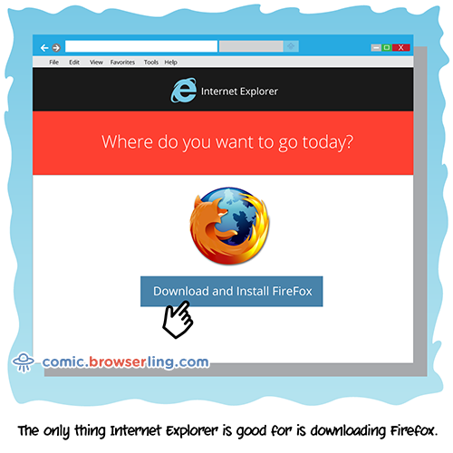 Internet Explorer -  Joke - Web Developer Comic