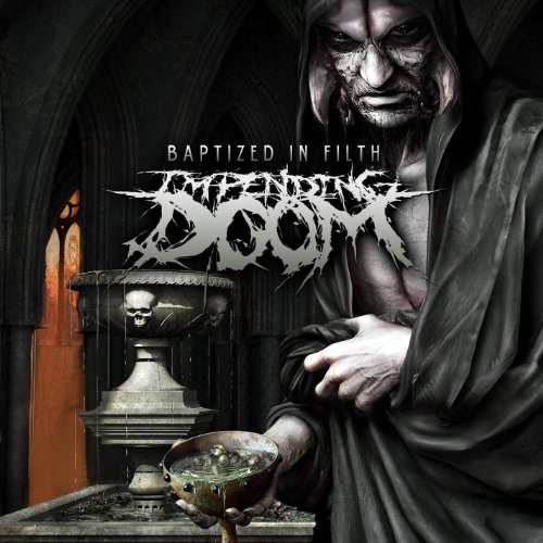 ImpendingDoom-BaptizedinFilth.jpg