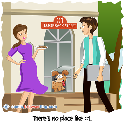 There's no place like ::1. Joke - Web Developer Comic
