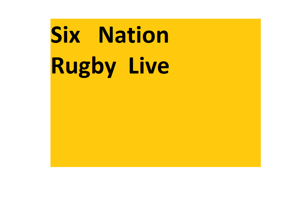 Six Nations Rugby 2017 Live