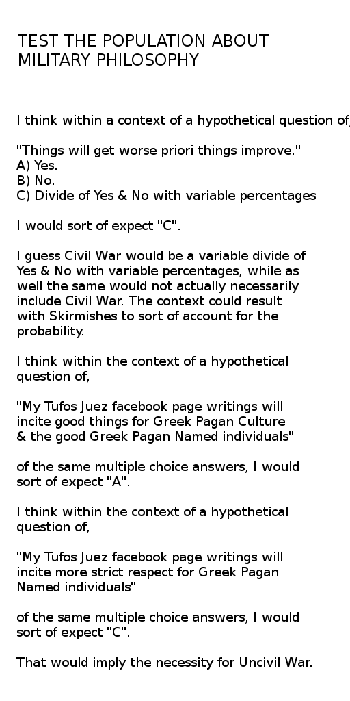 TEST THE POPULATION ABOUT MILITARY PHILOSOPHY