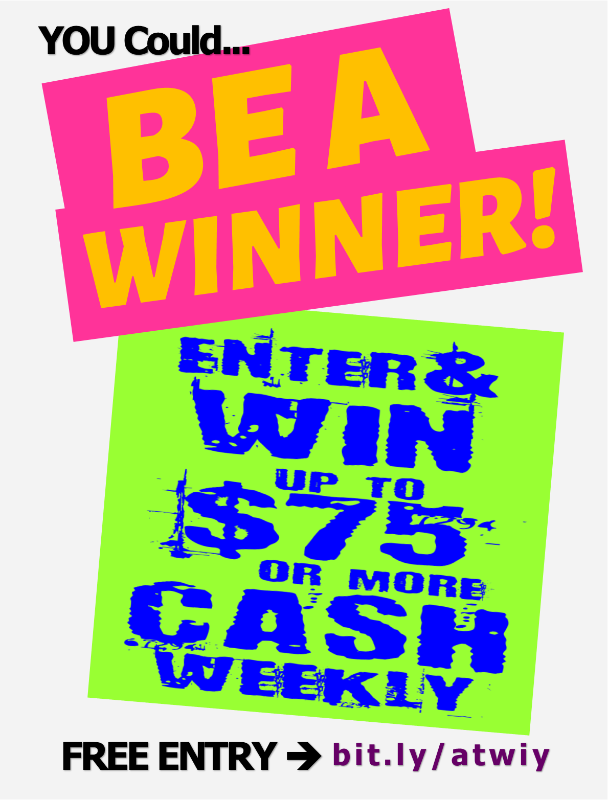 Win up to $75 or more weekly