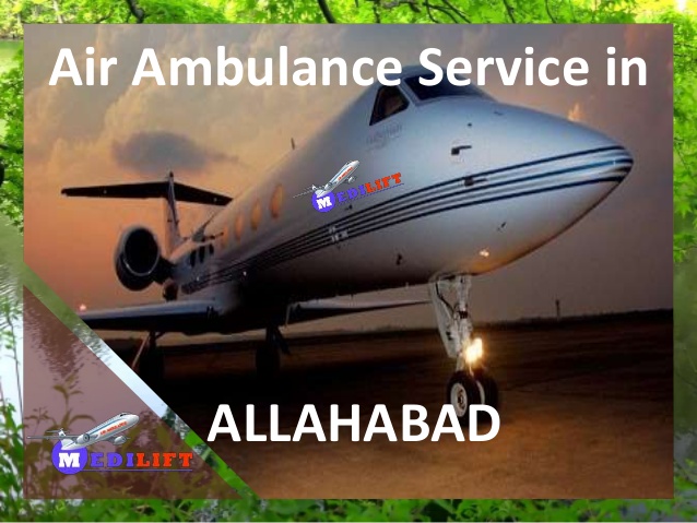Best Air Ambulance Service in Allahabad – By Medilift at Best Price