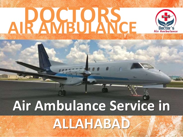 Contact Now to Avail an Emergency Air Ambulance Service in Allahabad