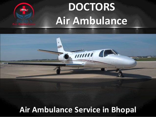 Low Fare Air Ambulance Service in Bhopal by Doctors Air Ambulance