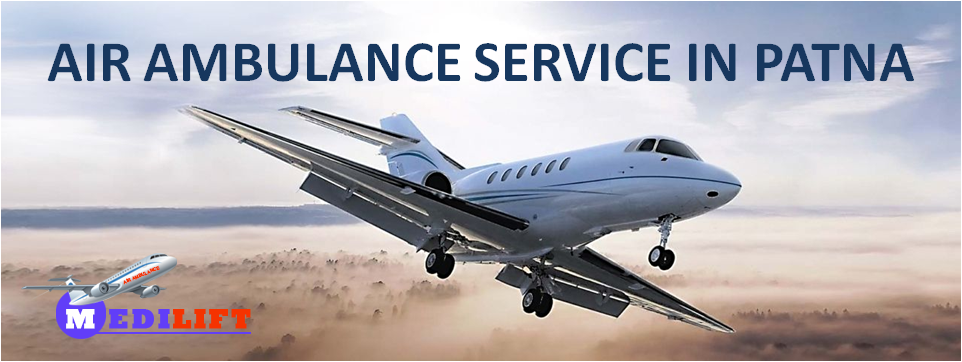 Now Medilift Air Ambulance Service in Patna is Available