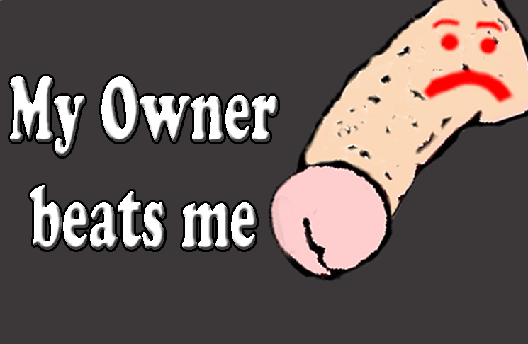 my owner beats me