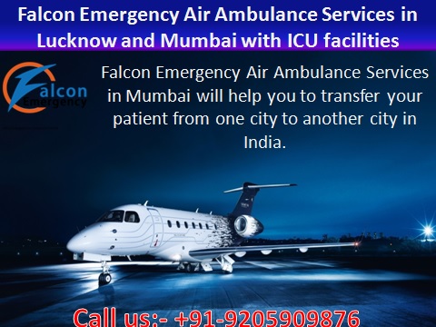 Falcon Emergency Air Ambulance Services in Lucknow at a Low-Cost