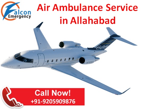 Now Reliable Air Ambulance Service in Allahabad with ICU Facility
