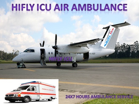 Best Medical Benefit Air Ambulance in Delhi-Hifly ICU Air Ambulance Company