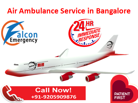 Medical Emergency Air Ambulance Service in Bangalore at Low Fare by Falcon Emergency