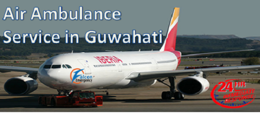 Get Falcon Emergency Air Ambulance Service in Guwahati at Affordable Price