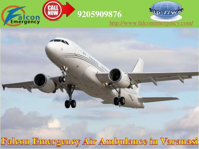 Complete Medical facility by Falcon Emergency Air Ambulance Services in Varanasi