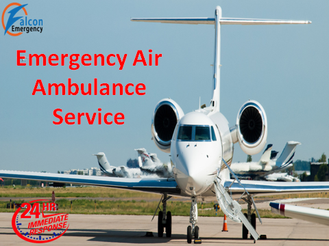 Hire Falcon Emergency Air Ambulance Service in Ranchi for Reliable Shifting