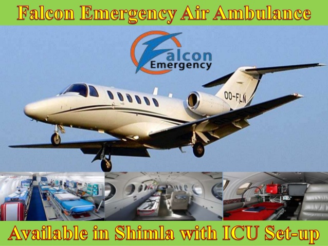 Get Free Medical Services by Falcon Emergency Air Ambulance Services from Shimla
