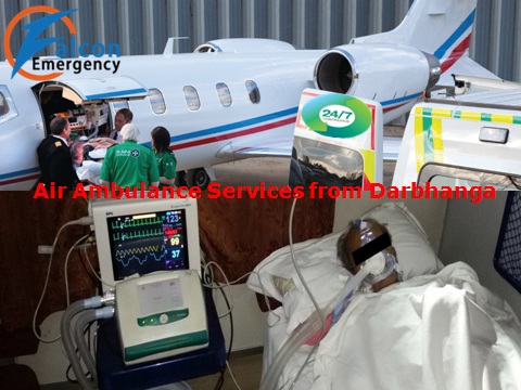 Most Reliable Air Ambulance Services from Darbhanga