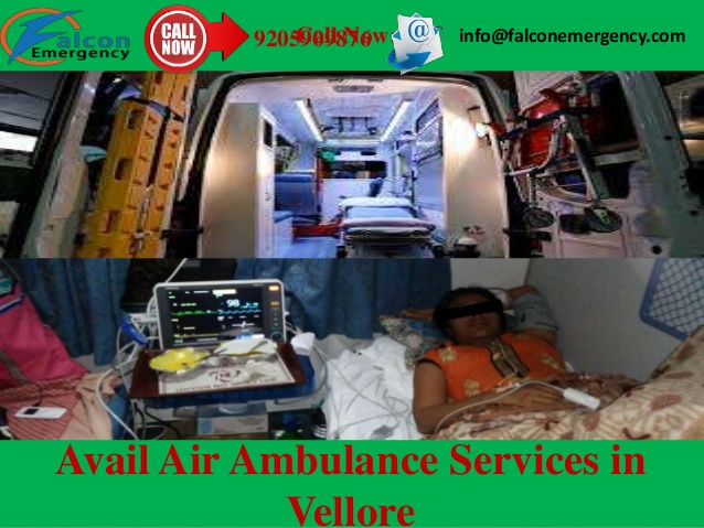 Get Most Trusted Air Ambulance Service from Vellore by Falcon Emergency