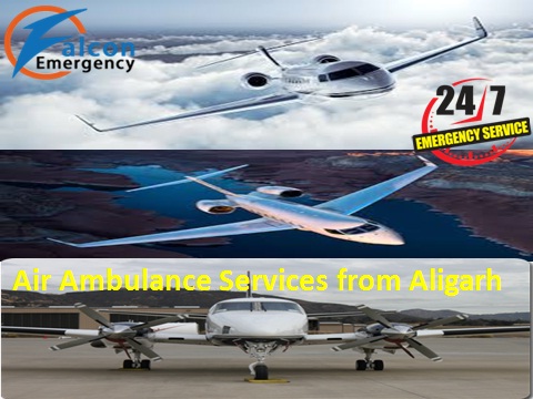 Air Ambulance Services from Aligarh with Medical Team