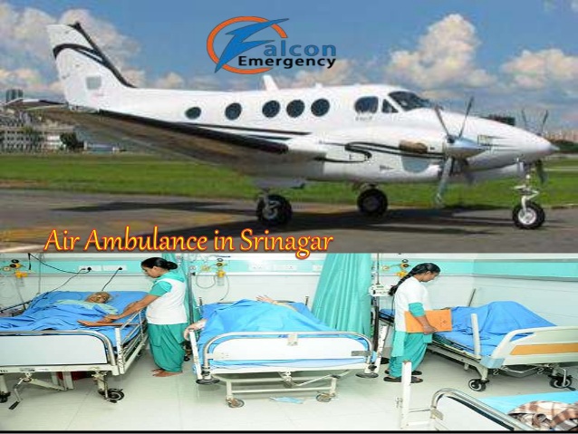 Get World-class Air Ambulance Service in Srinagar at Low-cost by Falcon Emergency