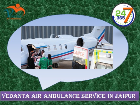 Vedanta Air Ambulance from Jaipur to Delhi with all Modern medical facility