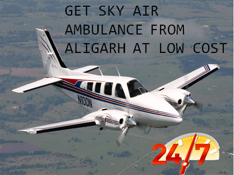 Sky Air Ambulance Service in Aligarh with Medical Team