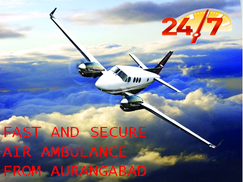 Sky Air Ambulance services from Aurangabad to Delhi with full medic care unit