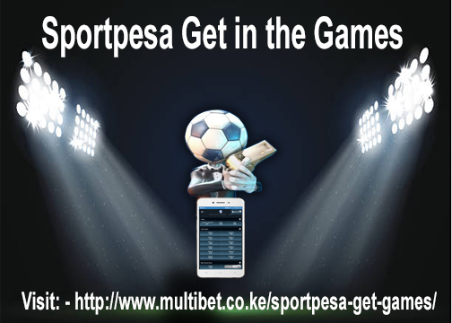 Sportpesa Get in the Games