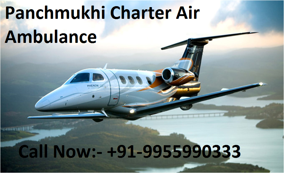Low-Cost Panchmukhi Air Ambulance Air Ambulance Service in Chennai