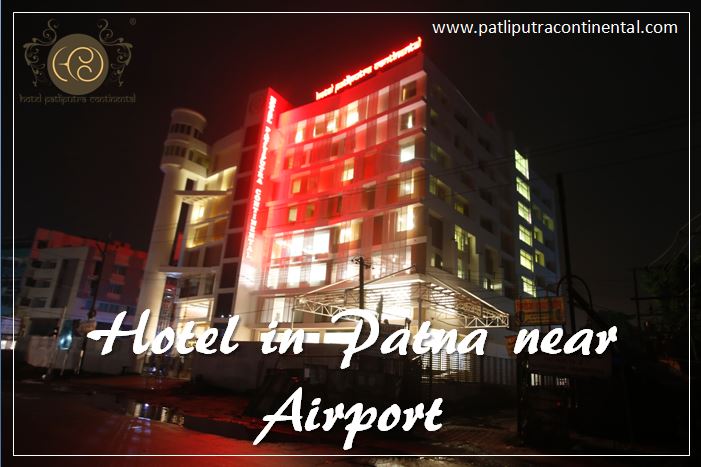 Searching for Hotel in Patna near Airport - Visit