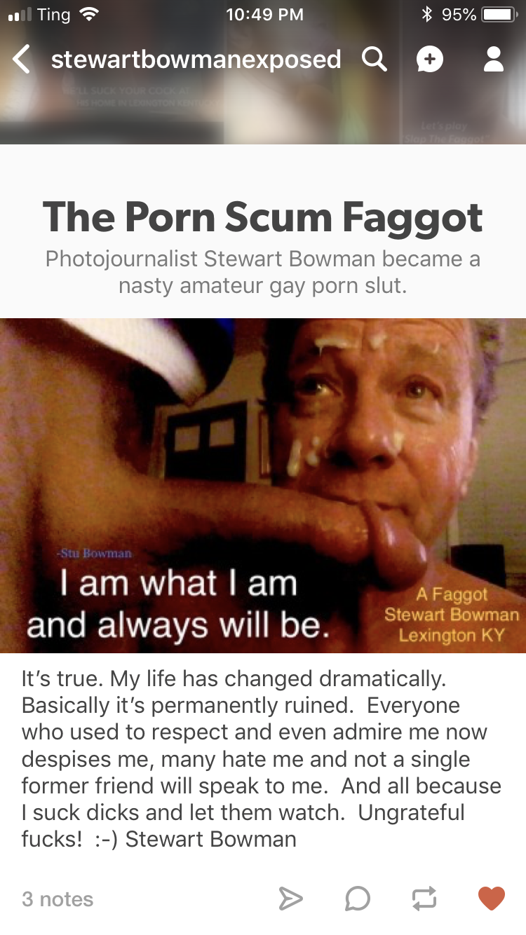 Accepting that he’s always gonna be a Faggot cocksucker