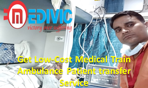 Get Benefits of Medivic Aviation Train Ambulance Service in Dibrugarh at Low-Cost