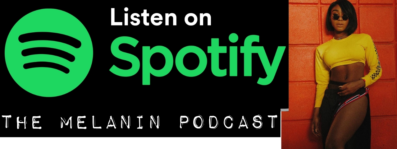 The Melanin Podcast