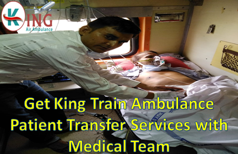 Get King Train Ambulance Services in Dibrugarh at Low Fare