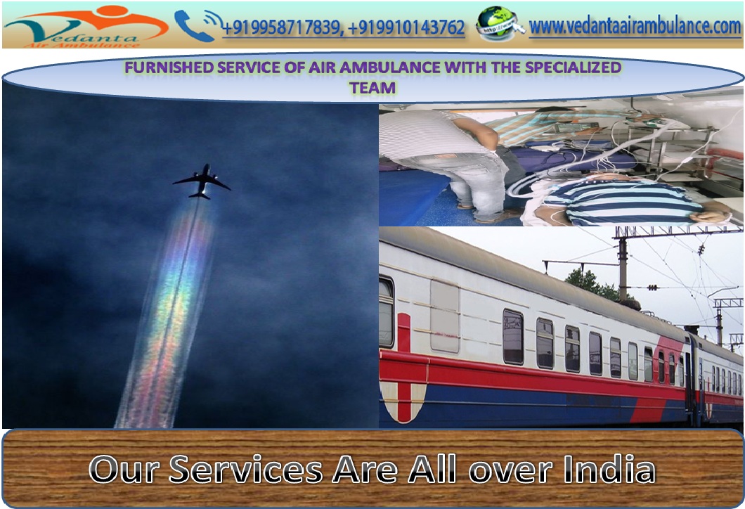 Instant Emergency Support by Vedanta Air Ambulance Service in Cooch Behar | Train Ambulance