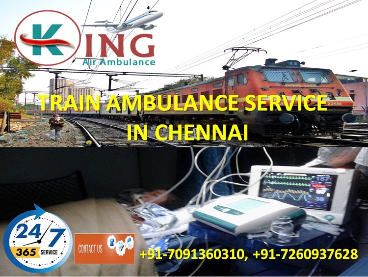 Hire Cheapest and Quick Train Ambulance Service in Chennai by King