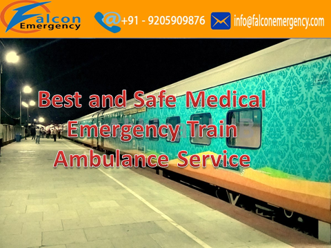 Get Medical Train Ambulance Service in Bagdogra by Falcon Emergency