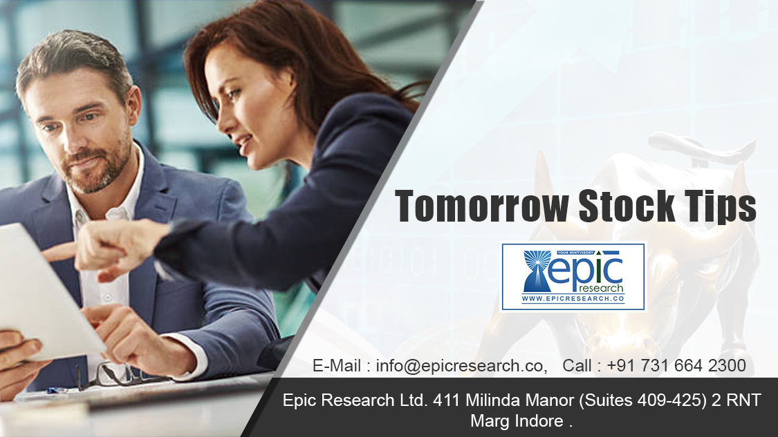Tomorrow Stock Tips - http://www.epicresearch.co/next